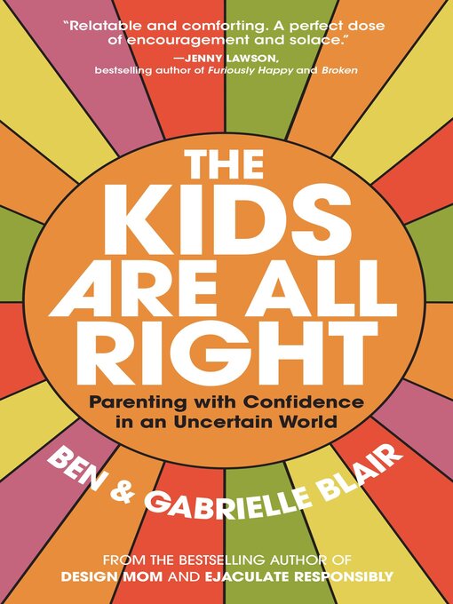 Title details for The Kids Are All Right by Gabrielle Stanley Blair - Wait list